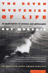 Seven Mysteries of Life: An Exploration of Science and Philosophy