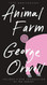 Animal Farm: Anniversary Edition