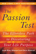 Passion Test: The Effortless Path to Discovering Your Life Purpose