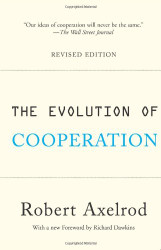 Evolution of Cooperation: Revised Edition