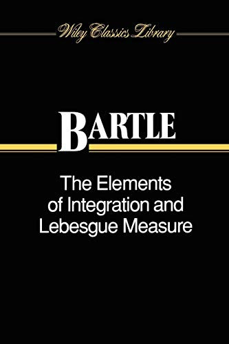 Elements of Integration and Lebesgue Measure