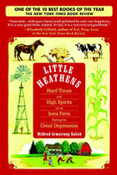 Little Heathens: Hard Times and High Spirits on an Iowa Farm