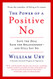 Power of a Positive No: Save The Deal Save The Relationship and Still Say No