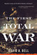First Total War: Napoleon's Europe and the Birth of Warfare as We Know It
