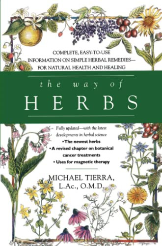 Way of Herbs: Fully Updated with the Latest Developments in Herbal Science