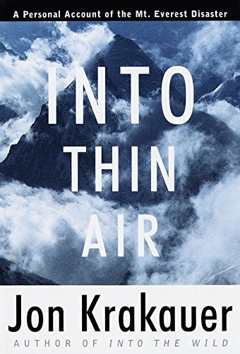 Into Thin Air: A Personal Account of the Mount Everest Disaster