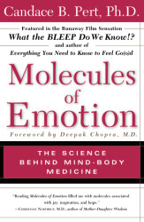 Molecules Of Emotion: The Science Behind Mind-Body Medicine