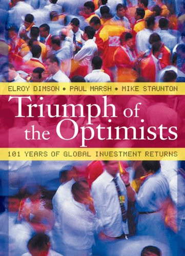 Triumph of the Optimists: 101 Years of Global Investment Returns Triumph of the Optimists: 101 Years of Global Investment Returns
