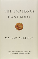 Emperor's Handbook: A New Translation of The Meditations