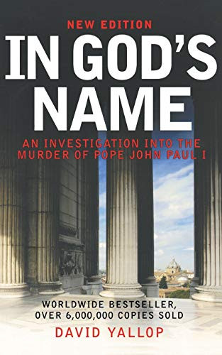 In God's Name: An Investigation Into the Murder of Pope John Paul I