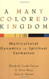 Many Colored Kingdom: Multicultural Dynamics for Spiritual Formation