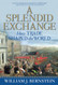 Splendid Exchange: How Trade Shaped the World