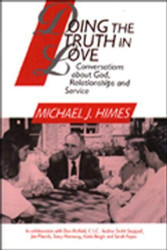 Doing the Truth in Love: Conversations About God Relationships and Service