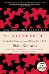 Lucifer Effect: Understanding How Good People Turn Evil