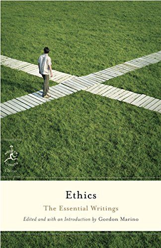 Ethics: The Essential Writings (Modern Library Classics)