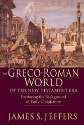 Greco-Roman World of the New Testament Era