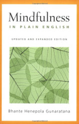 Mindfulness in Plain English: Revised and Expanded Edition