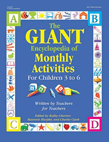 GIANT Encyclopedia of Monthly Activities for Children 3 to 6
