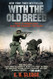 With the Old Breed: At Peleliu and Okinawa