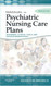 Varcarolis' Manual of Psychiatric Nursing Care