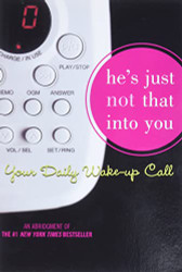 He's Just Not That Into You: Your Daily Wake-Up Call