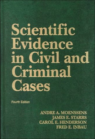 Scientific Evidence In Civil and Criminal Cases