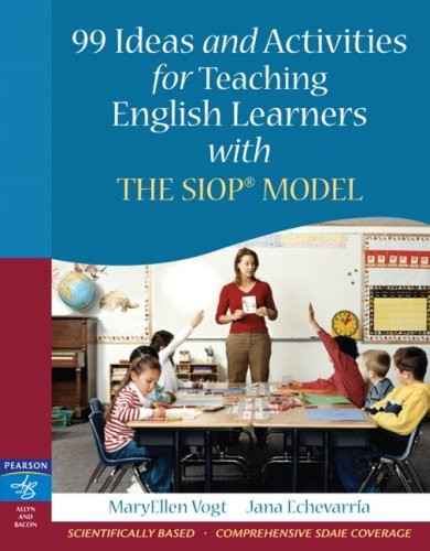 99 Ideas And Activities For Teaching English Learners With The Siop Model