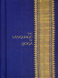 Language of Yoga: Complete A to Y Guide to Asana Names