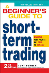 Beginner's Guide to Short Term Trading: Maximize Your Profits in