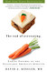 End of Overeating: Taking Control of the Insatiable American Appetite