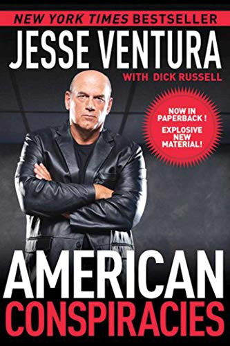 American Conspiracies: Lies Lies and More Dirty Lies that the