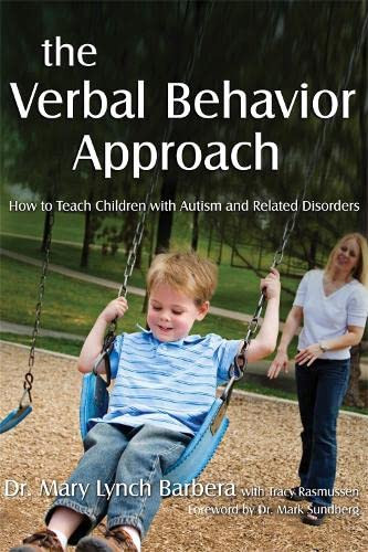 Verbal Behavior Approach: How to Teach Children With Autism