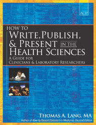 How to Write Publish and Present in the Health Sciences