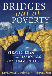 Bridges Out of Poverty: Strategies for Professional and Communities