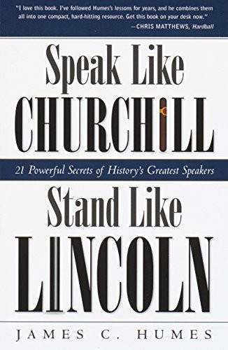 Speak Like Churchill Stand Like Lincoln