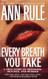 Every Breath You Take: A True Story of Obsession Revenge and Murder