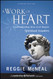 Work of Heart: Understanding How God Shapes Spiritual Leaders