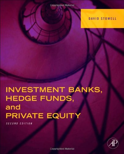 Investment Banks Hedge Funds and Private Equity