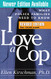 I Love a Cop Revised Edition: What Police Families Need to Know