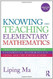 Knowing And Teaching Elementary Mathematics