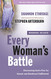 Every Woman's Battle: Discovering God's Plan for Sexual and Emotional Fulfillment