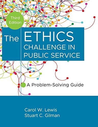 Ethics Challenge in Public Service: A Problem-Solving Guide