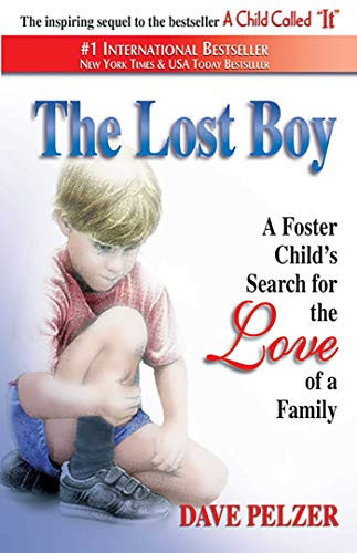 Lost Boy: A Foster Child's Search for the Love of a Family