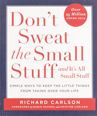 Don't Sweat the Small Stuff and It's All Small Stuff