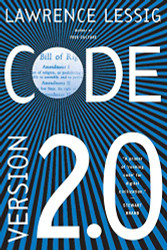 Code: And Other Laws of Cyberspace Version 2.0