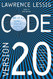 Code: And Other Laws of Cyberspace Version 2.0