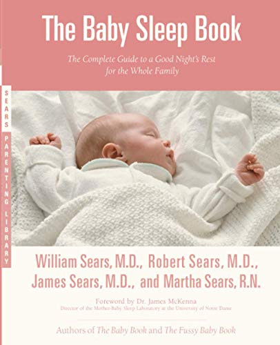 Baby Sleep Book: The Complee Guide o a Good Nigh's Res for