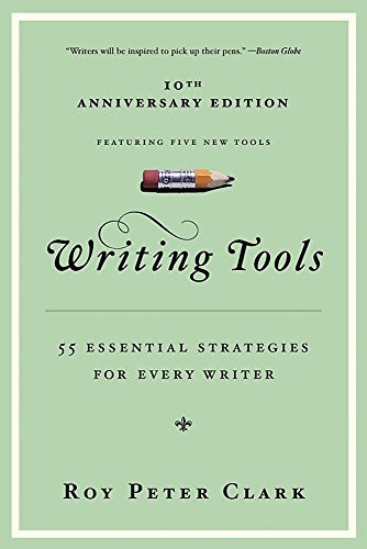 Writing Tools: 50 Essential Strategies for Every Writer