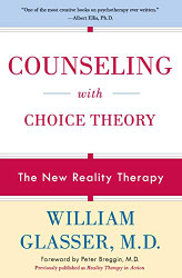 Counseling with Choice Theory