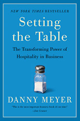 Setting the Table: The Transforming Power of Hospitality in Business